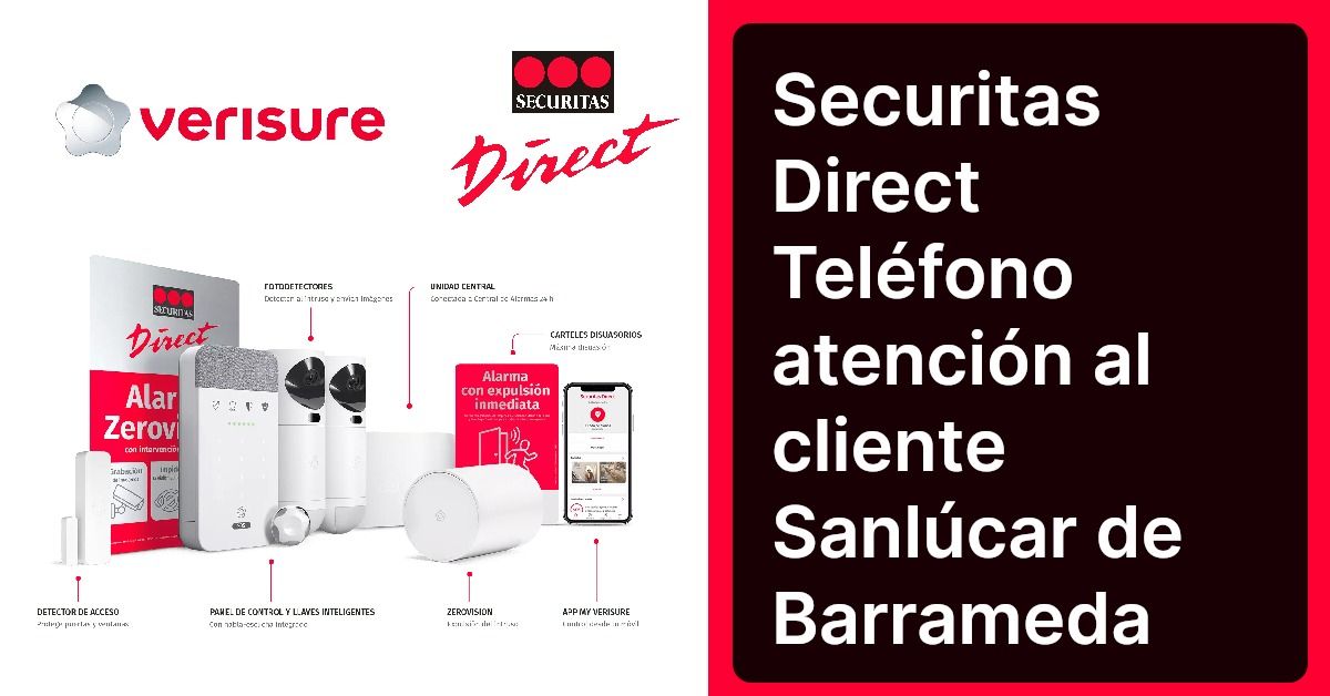 Securitas Direct Teléfono atención al cliente Sanlúcar de Barrameda